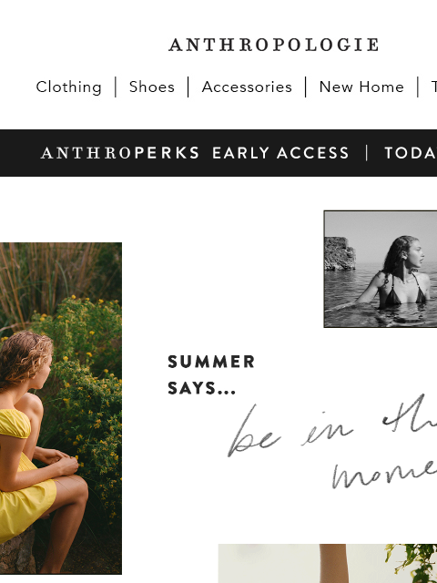 anthropologie newsletter: 24-HR EXCLUSIVE: Summer Arrivals