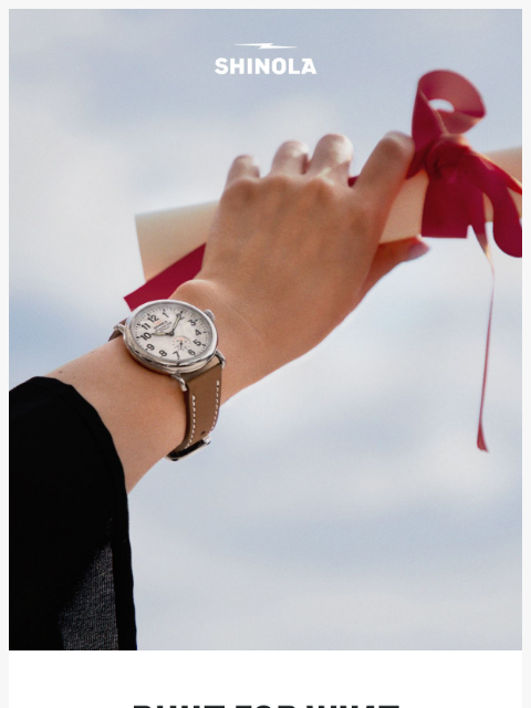 shinola newsletter: Graduation Gifts That Go Beyond
