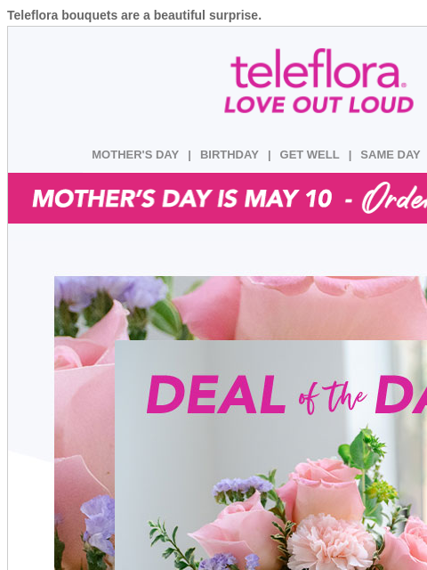teleflora newsletter: Re: Your Mother's Day [$15.23] Credit