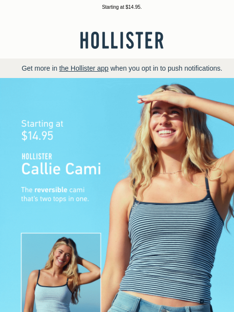 hollisterco newsletter: The reversible Hollister Callie Cami.