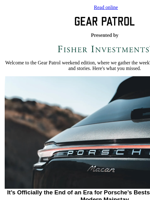 gearpatrol newsletter: It's the End of an Era for Porsche