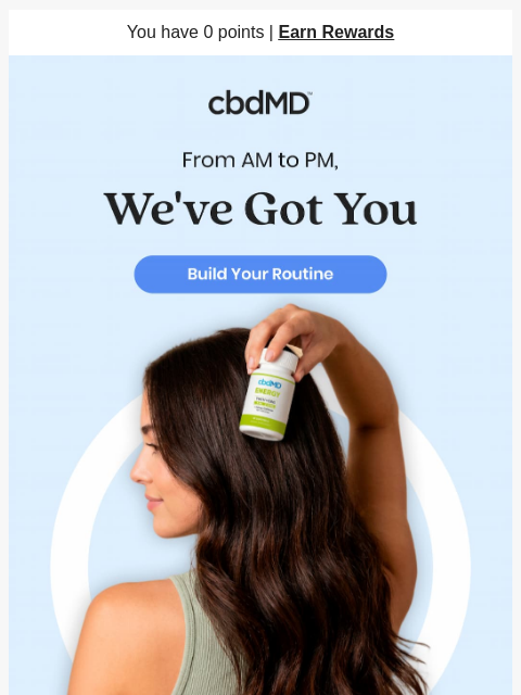 cbdmd newsletter: Feel Great, Morning to Night