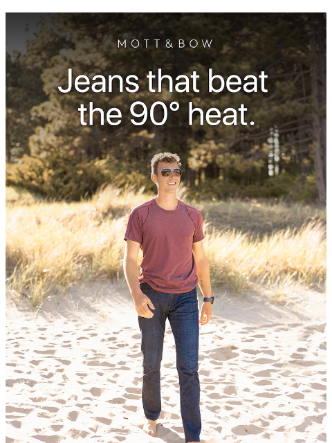 mottandbow newsletter: Jeans that beat the heat.