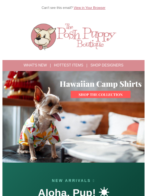 poshpuppyboutique newsletter: 🌺 Aloha Season Is Here — New Hawaiian Camp Shirts...