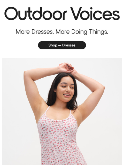 outdoorvoices newsletter: IT'S (FINALLY) DRESS SEASON