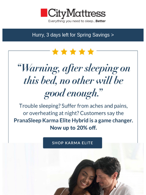 citymattress newsletter: “After this, no other bed will be good enough."