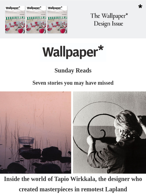 Seven stories you may have missed this week ‌ ‌ ‌ ‌ ‌ ‌ ‌ ‌ ‌ ‌ ‌ ‌ ‌ Sunday Reads Seven stories you may have missed Lapland designer Inside the world of Tapio Wirkkala, the designer who created