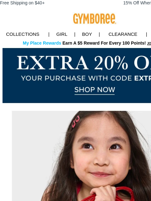 Plus shoes & more accessories to complete the look. Free Shipping on $40+ 15% Off When You Ship to Store* Collections | Girl | Boy | CLEARANCE | GIFT CARDS My Place Rewards Earn A $5 Reward For