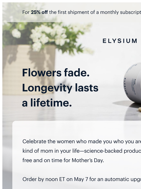 Free expedited shipping for Mother's Day. For 25% off the first shipment of a monthly subscription, use code TRY25 at checkout. For 25% off the first shipment of a monthly subscription, use code