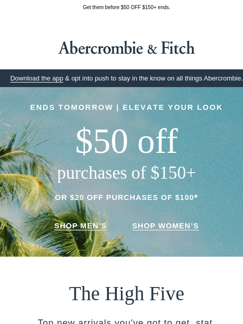 abercrombie newsletter: The new arrivals you need.
