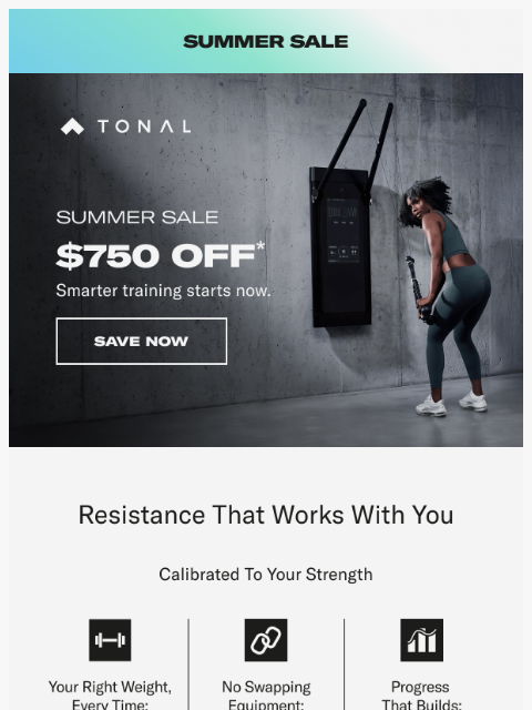 tonal newsletter: $750 off the system that removes the guesswork.