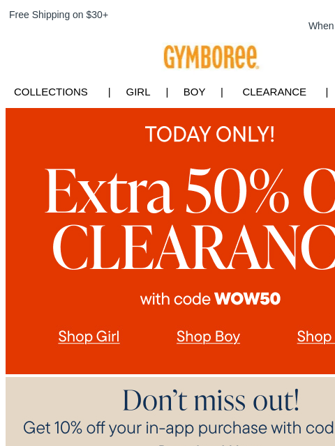 gymboree newsletter: TODAY ONLY! Extra 50% Off Clearance