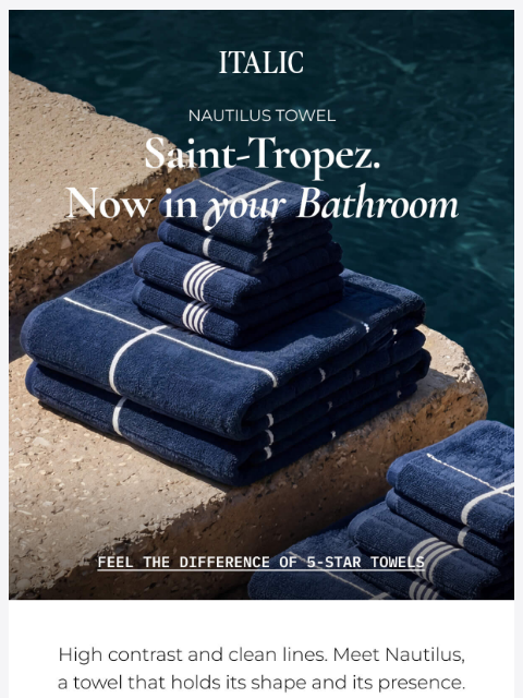 italic newsletter: Meet Miramar (AKA Saint-Tropez as a Towel)
