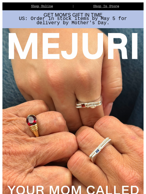 mejuri newsletter: Tell Your Mom We Said Hi