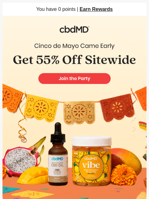 cbdmd newsletter: Fiesta Mode On, 55% Off Sitewide