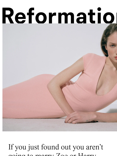 thereformation newsletter: YOU'RE A ROMANTIC