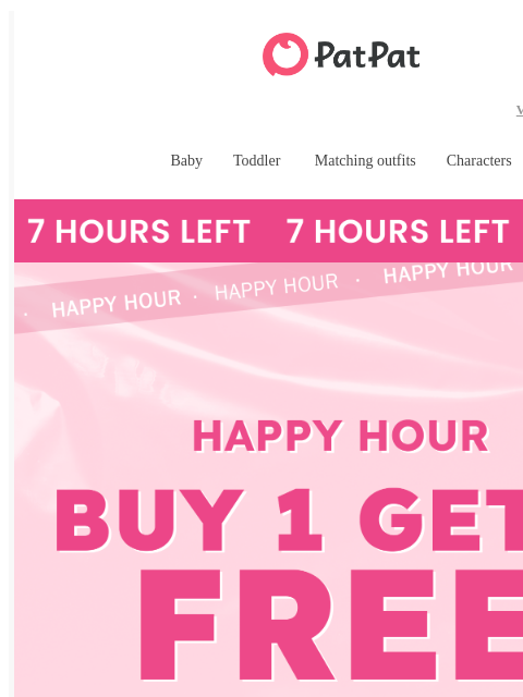 patpat newsletter: ⚡ 7 Hours Only: Buy 1, Get 1 FREE