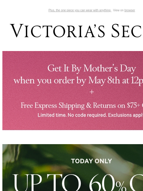 Plus, the one piece you can wear with anything View on browser Victoria's Secret Introduction Shop Now Shop Now Shop Now Display images to show real-time content Display images to show real-time