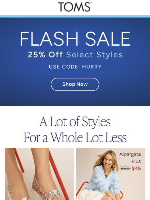 toms newsletter: Take 25% Off Everything You Need for Spring