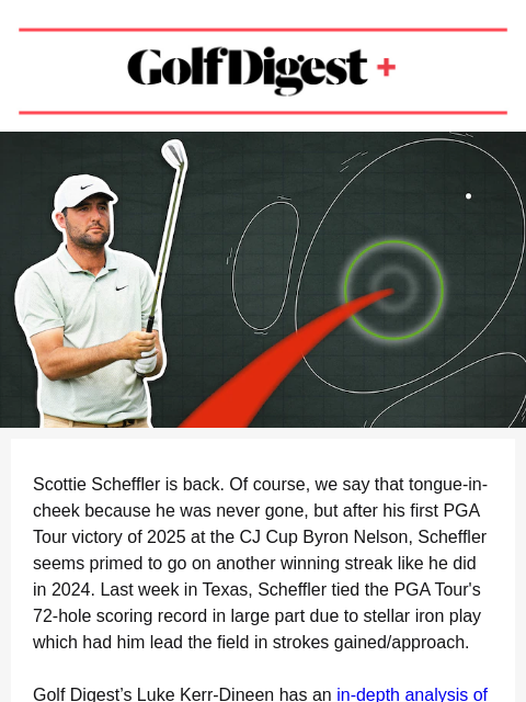 golfdigest newsletter: Scheffler’s iron-play strategy, explained