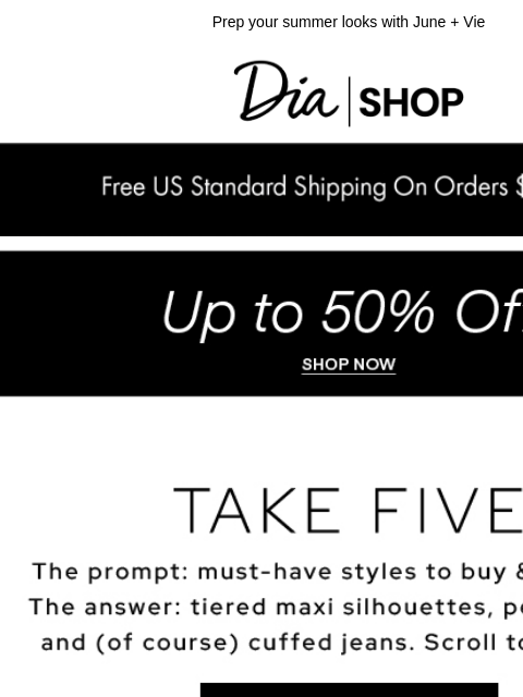 dia newsletter: The 5 Must-Have Styles To Wear Now