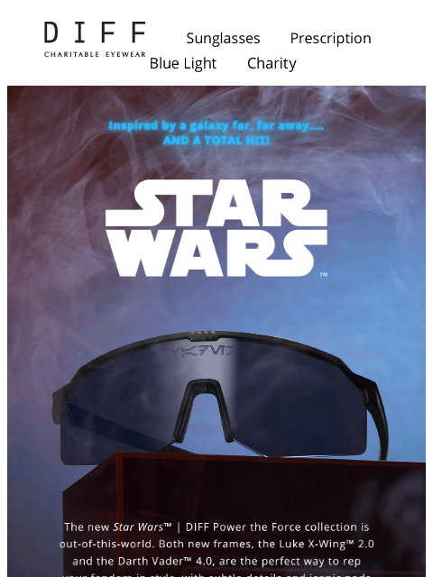 diffeyewear newsletter: Have You Shopped STAR WARS™ | DIFF Power the Force...