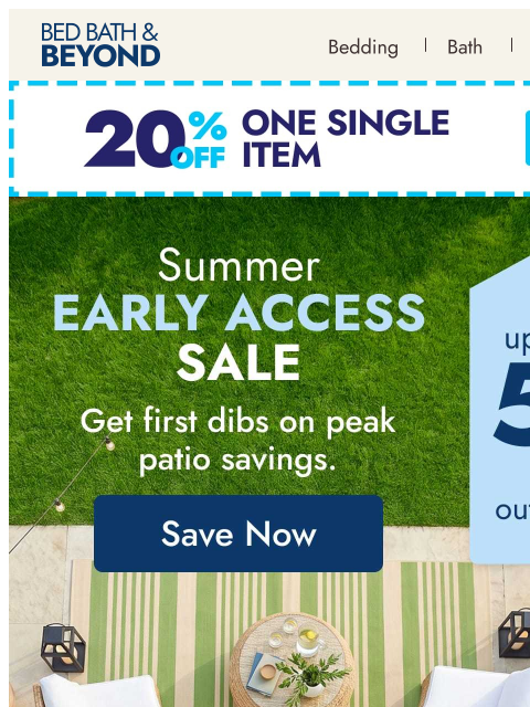 bedbathandbeyond newsletter: Summer starts here ☀️ up to 50% off outdoor living