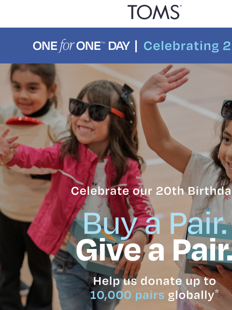 toms newsletter: Today Only: Buy One, Give One Is Back!