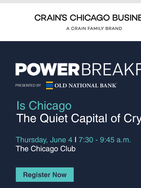 crainliveevents newsletter: June 4: DRW's Don Wilson on why Chicago may have t...