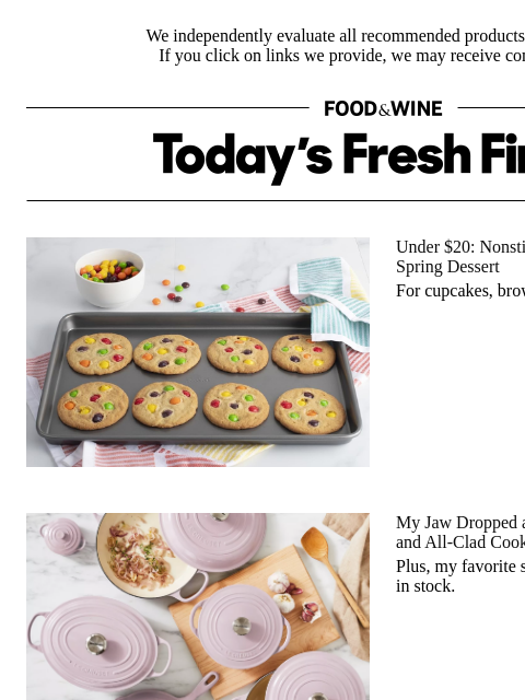 foodandwine newsletter: My Jaw Dropped at These Le Creuset, Staub, and All...