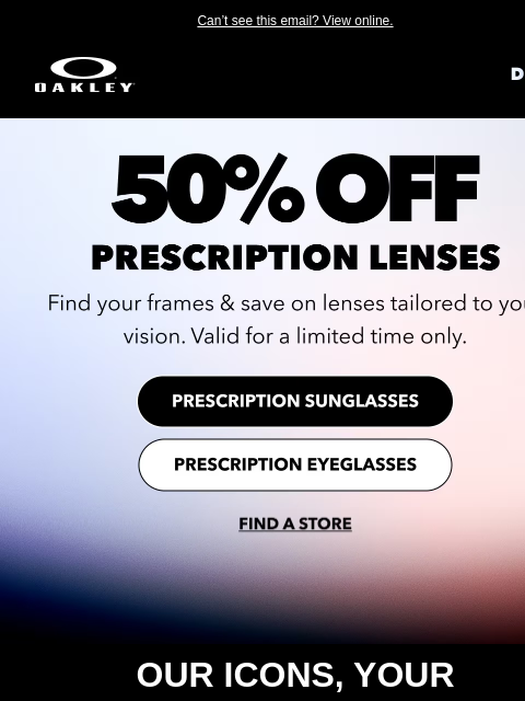 oakley newsletter: Get 50% off prescription lenses