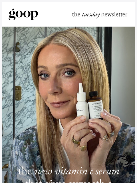 goop newsletter: the Tuesday newsletter
