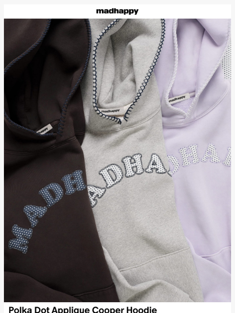 madhappy newsletter: Polka Dot Applique Cooper Hoodie 🤍