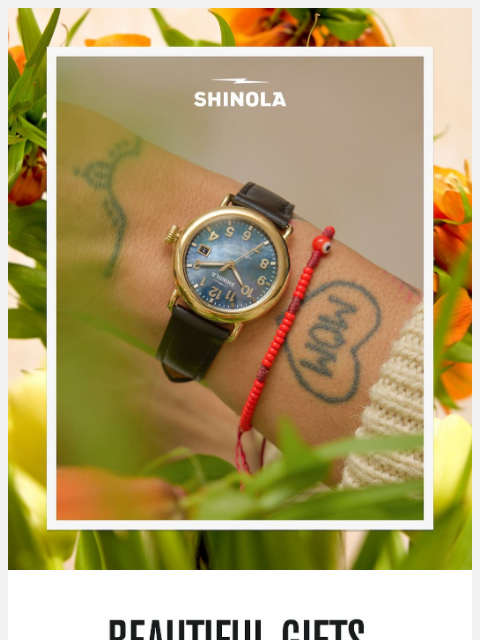 shinola newsletter: Last Call for Mother’s Day Delivery