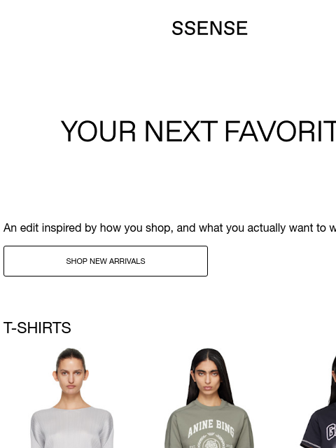 ssense newsletter: New Arrivals Picked for You