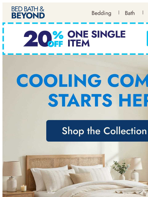 bedbathandbeyond newsletter: Your bed should be as cool as you 😎🧊