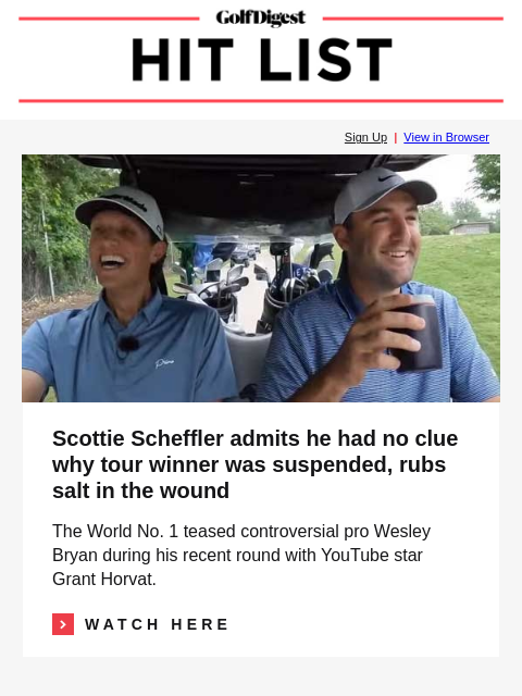 golfdigest newsletter: Scheffler daggers suspended tour winner