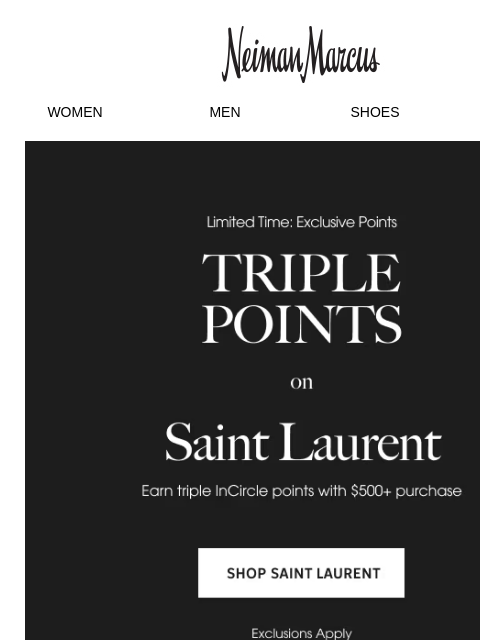 neimanmarcus newsletter: Earn bonus points on Saint Laurent!