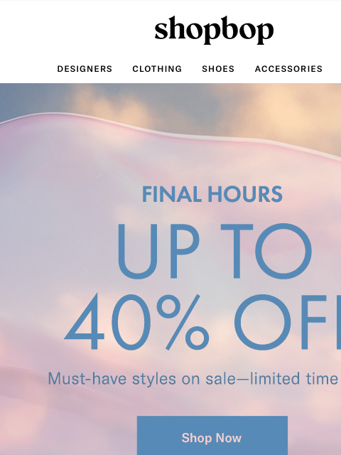 shopbop-mail newsletter: Final hours for SALE