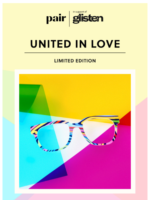 paireyewear newsletter: United in Love 🏳️‍🌈