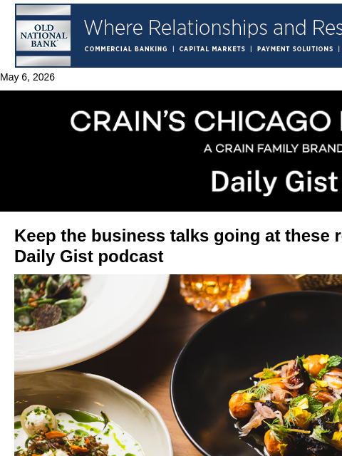 crainalerts newsletter: Keep the business talks going at these restaurants...
