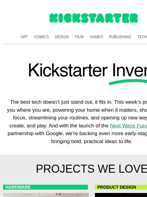 kickstarter newsletter: The next wave of everyday tech