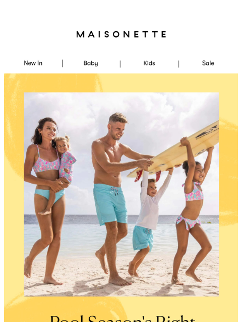 maisonette newsletter: Suit up for swim season