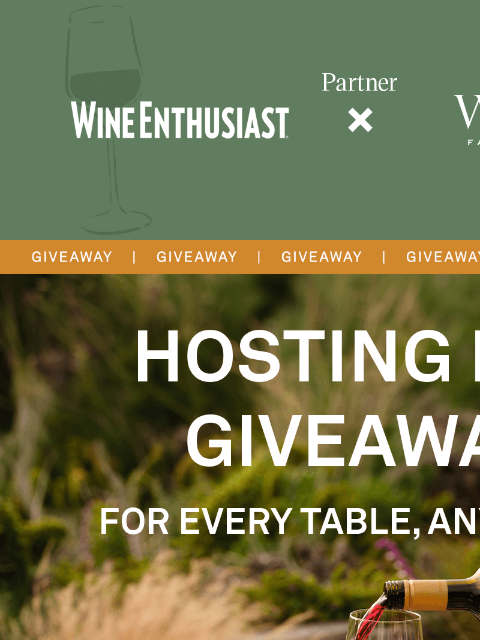 wineenthusiast newsletter: Win the Ultimate Hosting Kit from Wente Family Vin...