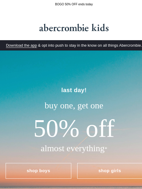 abercrombie newsletter: stop everything!