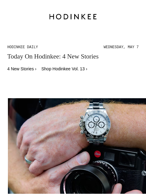 Today on Hodinkee... Photo Report: Watch (And Camera) Spotting At Leica's Centennial Celebration In NYC | Hodinkee Daily – Wednesday, May 7 | Today On Hodinkee: 4 New Stories 4 New Stories › Shop