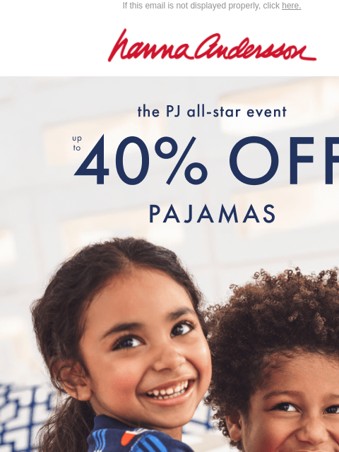 hannaandersson newsletter: 🌟 The All Star PJ Event is Here - Up To 40% Off