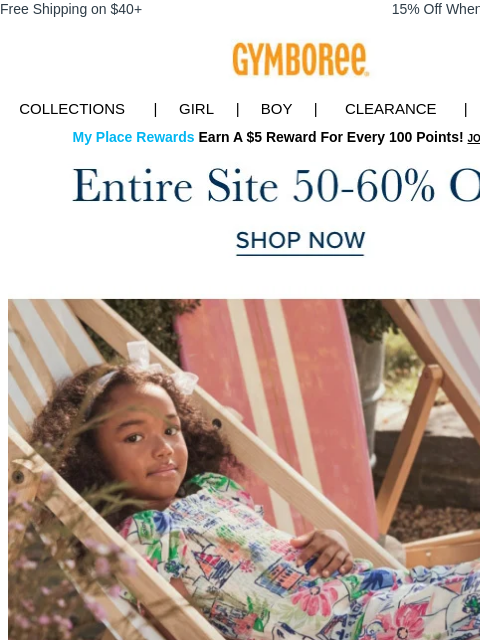 Packing perfected. Free Shipping on $40+ 15% Off When You Ship to Store* Collections | Girl | Boy | CLEARANCE | GIFT CARDS My Place Rewards Earn A $5 Reward For Every 100 Points! JOIN TODAY 50-60% Off