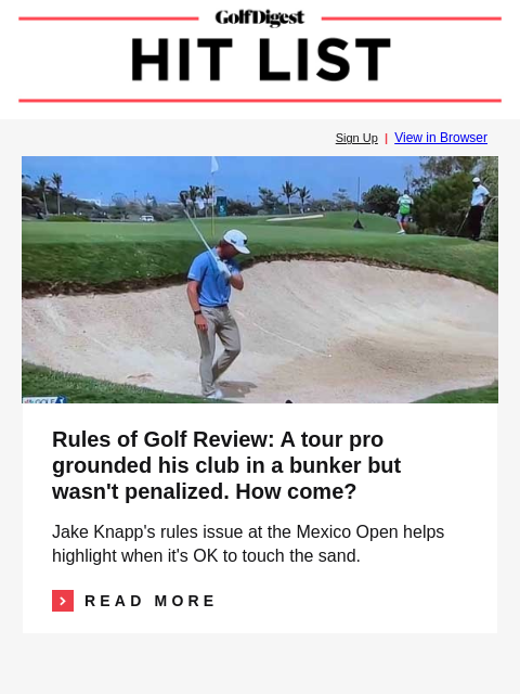 golfdigest newsletter: Bunker shot rules issue, explained