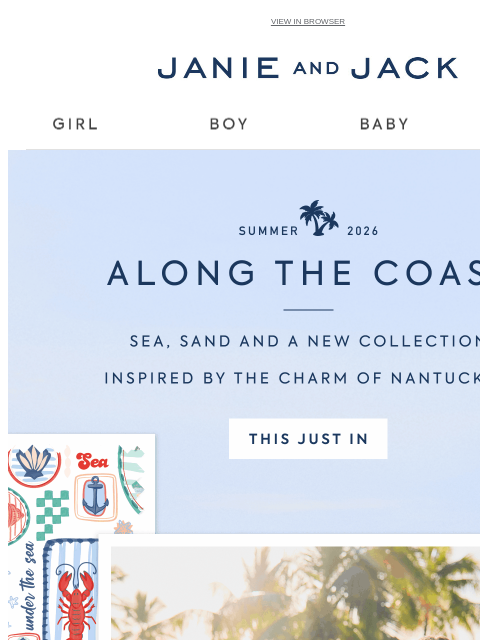 janieandjack newsletter: New arrivals with coastal charm